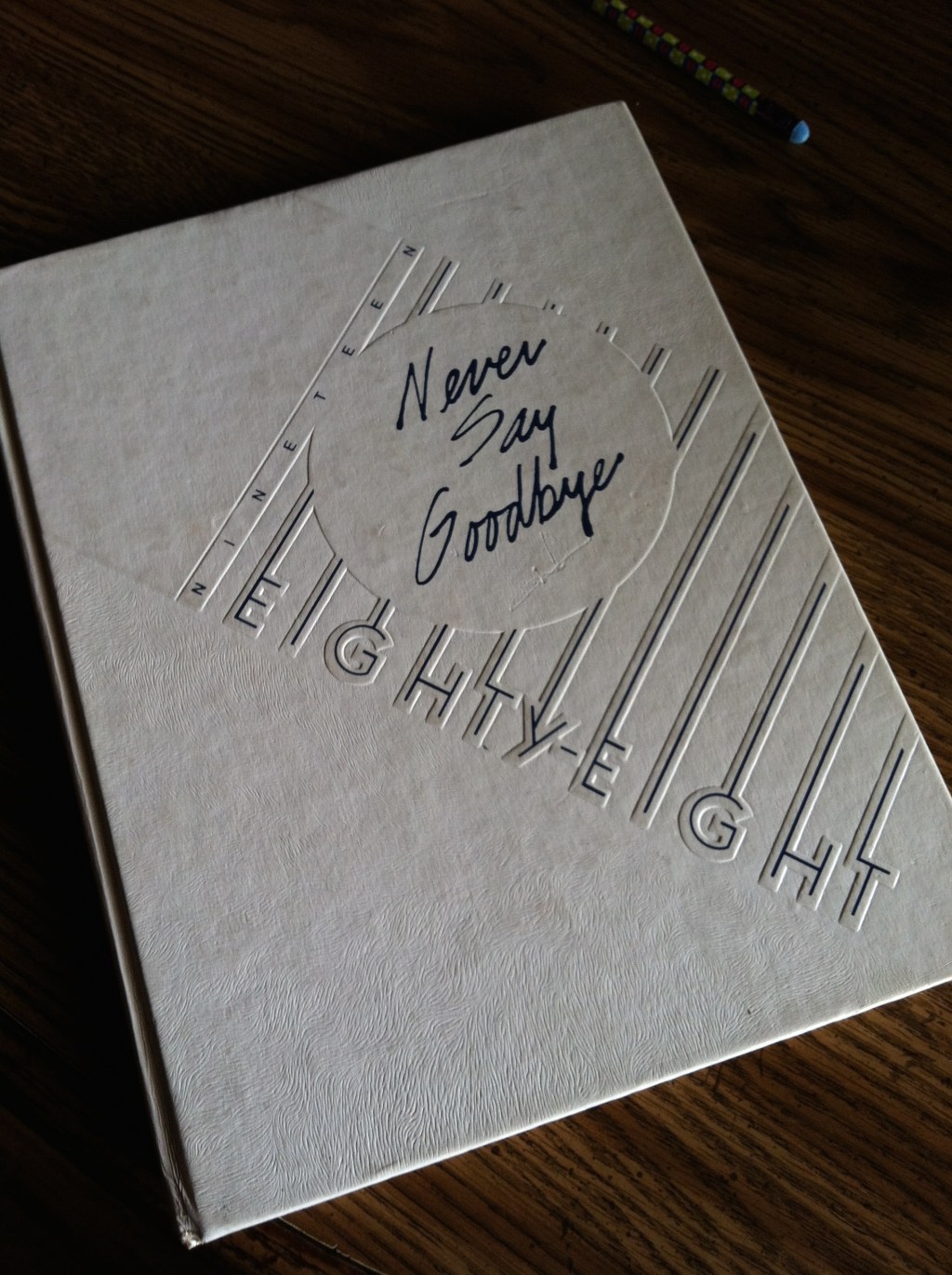 1988: Never Say&nbsp;Goodbye